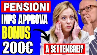 ULTIMORA PENSIONI INPS APPROVA BONUS 200€ A SETTEMBRE 👉 È TUTTO VERO 🤔💰 [upl. by Apgar]