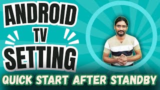 Android Tv Settings  Power And Energy  Quick Start After Standby [upl. by Mori]