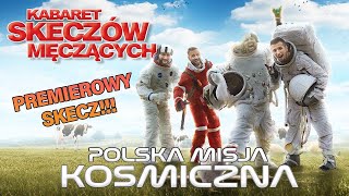 Kabaret Skeczów Męczących  Polska Misja Kosmiczna  OPOLE 2024 [upl. by Adis25]