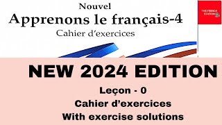 Nouvel Apprenons le français4 Cahier dexercices NEW 2024 EDITION Leçon0 [upl. by Anirazc93]