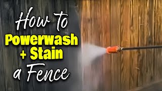 How To Powerwash amp Stain A Fence Tips staining or painting a fence [upl. by Syhr]