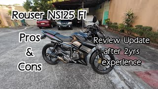 Rouser NS125 Fi Pros and Cons  Review Update after 2 years riding experience [upl. by Navonoj]