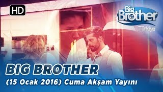 Big Brother Türkiye  63 Bölüm  15 Ocak 2016  Cuma  Akşam Yayını [upl. by Lauryn]