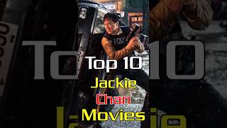 Top 10 Best Jackie Chan Movies All Time [upl. by Queston321]