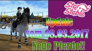 Star Stable  SSO  Update 08032017  neue Pferde [upl. by Lombardy]