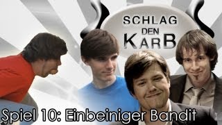 Schlag den Raab Parodie  Spiel 10  Einbeiniger Bandit Schlag den Karb [upl. by Ayocal]