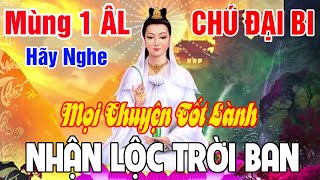 Nghe Kinh Chú Đại Bi Thầy Đọc Hay Nhất Mọi Chuyện Tốt Lành Mẹ Ban Tài Lộc Bình An May Mắn Cả Tháng [upl. by Derdle]