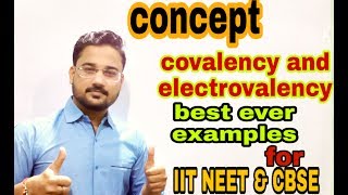 Covalency and electrovalency class 11th IIT NEET and CBSEby Ankit sir [upl. by Edualcnaej633]