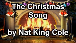 The Christmas Song  Nat King Cole Lyrics [upl. by Elvia746]