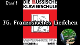 75 Franzosisches Liedchen  Die Russische Klavierschule Band 1 [upl. by Heinrike29]