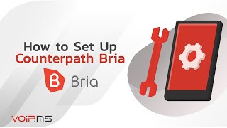 How to Set Up Counterpath Bria With VoIPms StepbyStep Tutorial [upl. by Nitsrek837]