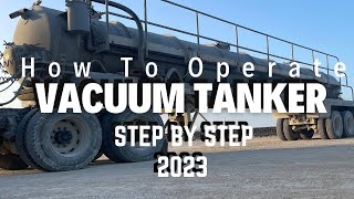 How to operate vacuum tanker 2023 COMPLETE GUIDE [upl. by Arocat]