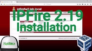 IPFire 219 Core Update 112 Installation on Oracle VirtualBox 2017 [upl. by Reinhart]