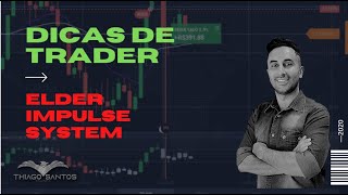 ELDER IMPULSE SYSTEM  DICAS DE TRADER  trader elderimpulsesystem iqoption [upl. by Hylton]