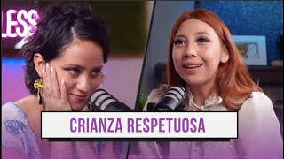 Ep 41 ¨CRIANZA RESPETUOSA¨con MarsellaReynolds [upl. by Akiwak]