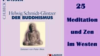 Der Buddhismus HÖRBUCH 25 quotMeditation und Zen im Westenquot [upl. by Gottuard]