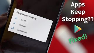 Fixed All Apps Keeps Stopping Error in Android Phone Google apps crashing Android [upl. by Amata]