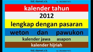 kalender 2012 lengkap pawukon  weton  pasaran kalender jawa  hijriah [upl. by Ahsirpac]