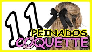 ❗TENDENCIA❗11 PEINADOS FÁCILES🎀ESTILO COQUETTE🎀 [upl. by Shantha176]