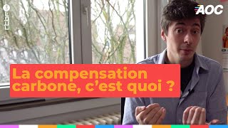 La compensation carbone cest quoi   Alors on change [upl. by Hubing299]