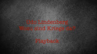 Playback Udo Lindenberg  Wozu sind Kriege da [upl. by Maggie]