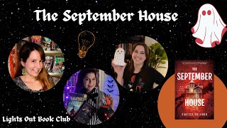 The September House by Carissa Orlando  Lights Out Book Club Ep 24 [upl. by Annabela]