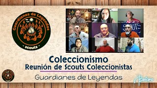 Coleccionismo  Una reunión de coleccionistas scouts  Guardianes de Leyendas [upl. by Leunamne]