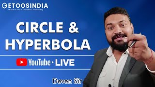 Circle and Hyperbola  Mathematics for JEE Main 2022  Deven Sir  Etoosindia [upl. by Ojadnama]