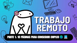 10 Páginas para Conseguir Trabajo Remoto en 2024 🌎💻 1° PARTE [upl. by Oigaib368]