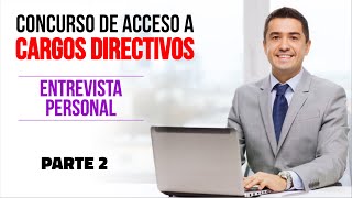 CONCURSO DE ACCESO A CARGOS DIRECTIVOS  ENTREVISTA VIRTUAL [upl. by Ttayw]