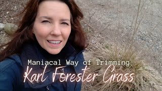 Very Detailed Method of Pruning Karl Forester Grass that Works Really Well • Growing Home Gardening [upl. by Niuqauj]