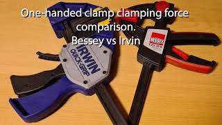 Onehanded quick clamp clamping force comparison Irwin vs Bessey [upl. by Nerahs204]