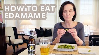 How to Eat Edamame Etiquette [upl. by Emerej]