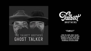 The Talbott Brothers  Family Official Audio [upl. by Leeanne823]