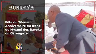 BUNKEYA  Fête du 26ème Anniversaire du trône du Mwami des Bayeke du Garengaze [upl. by Dredi]