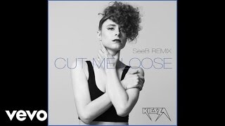 Kiesza  Cut Me Loose SeeB Remix Official Audio [upl. by Boniface]