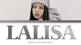 LISA LALISA Lyrics Color Coded Lyrics [upl. by Aivart]