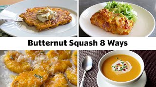 8 Inventive Ways to Enjoy Butternut Squash [upl. by Ahsiatal]