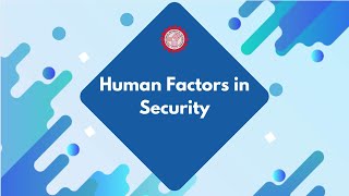 Subtopic 5 Human Factors in Security [upl. by Rebak]