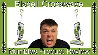 Bissell CrossWave Review Allinone multisurface cleaner Buy Or Pass MumblesVideos Product Review [upl. by Daas]