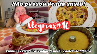 VLOGMAS16  Que susto que apanhei  Pizza na frigideira  Pudim de ovos  Pastéis de massa tenra [upl. by Saxena]