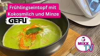 MIXXTV 145 Frühlingseintopf mit Kokosmilch amp Minze aus dem Thermomix® von GEFU® [upl. by Anazraf]