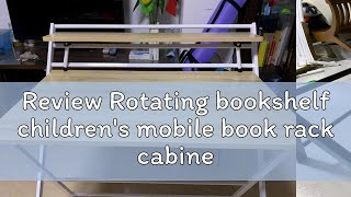 Review Rotating bookshelf childrens mobile book rack cabinet wooden bookshelf floortoceiling boo [upl. by Nwonknu74]