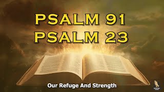 PSALM 23 And PSALM 91  The Two Most Powerful Prayers In The Bible [upl. by Joub]