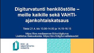 2152024 Digiturvatunti henkilöstölle ja VAHTIajankohtaiskatsaus [upl. by Oech102]