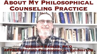 About My Philosophical Counseling Practice  A Short Overview Of My Work And Services I Provide [upl. by Aynos]