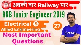 1030 AM  RRB JE 2019  Electrical Engg by Ashish Sir  Most Important Questions [upl. by Cecilia853]