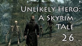 Unlikely HeroA Skyrim Tale Part 26 Markarth [upl. by Punke]