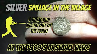 Silver Spillage in the Village at the 1800s Baseball Field [upl. by Dust]