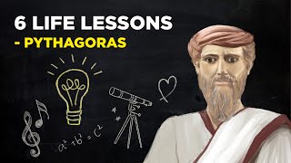 6 Life Lessons From Pythagoras Pythagoreanism [upl. by Ziul]